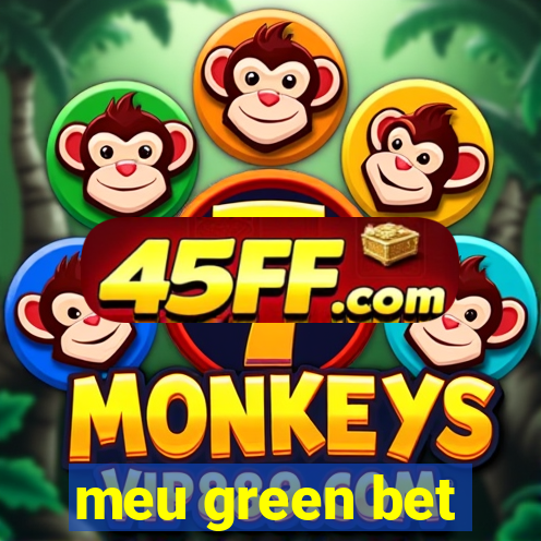 meu green bet